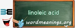 WordMeaning blackboard for linoleic acid